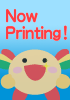 Now Printing!